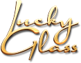 LUCKY GLASS